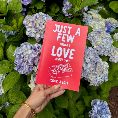 Just A Few Things I Love About You (Okay, A Lot) Romantic Couples Fill-In-The-Blank Gift Book